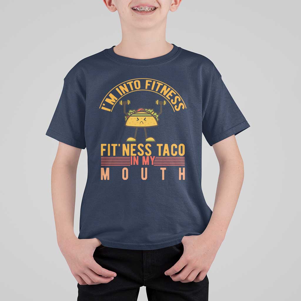 Tacos Lover T Shirt For Kid I Am Into Fitness Humor - Wonder Print Shop