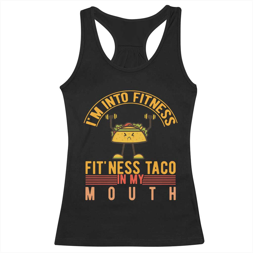 Tacos Lover Racerback Tank Top I Am Into Fitness Humor - Wonder Print Shop
