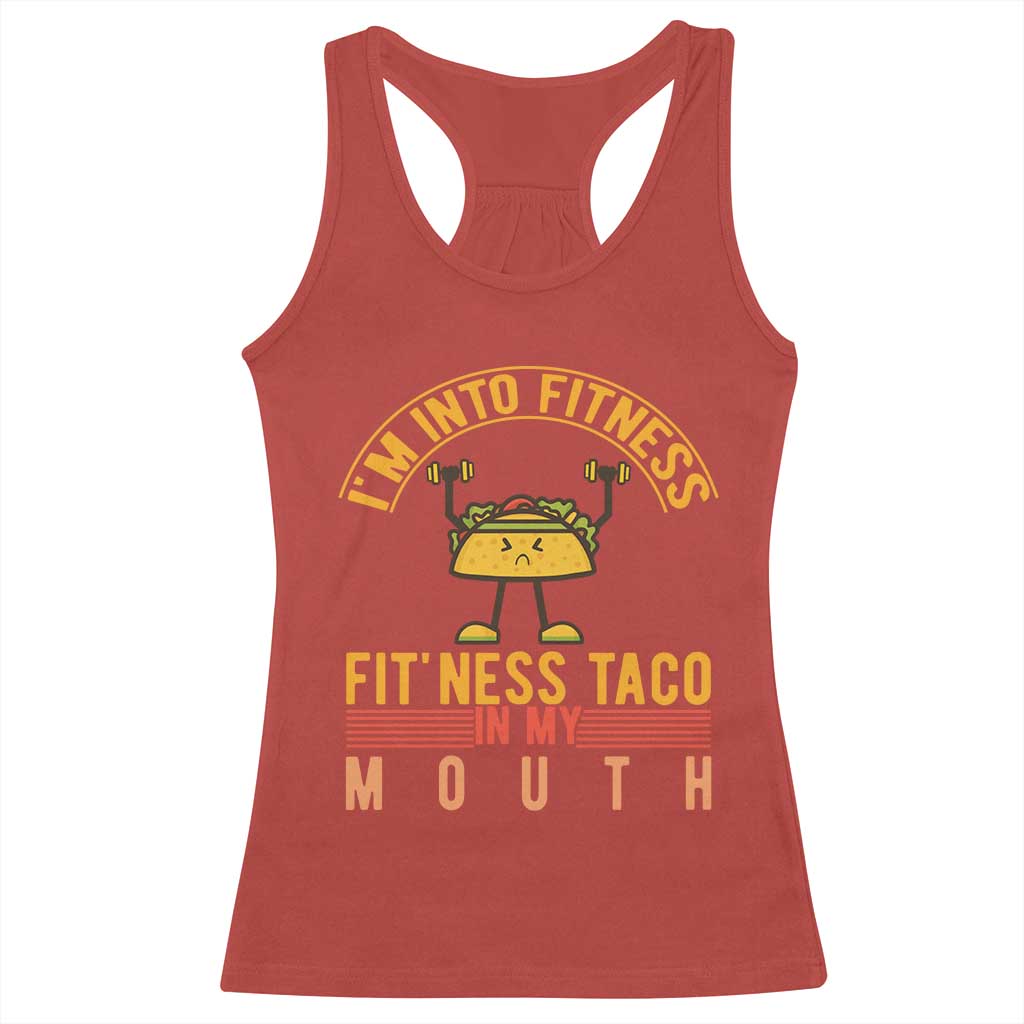 Tacos Lover Racerback Tank Top I Am Into Fitness Humor - Wonder Print Shop