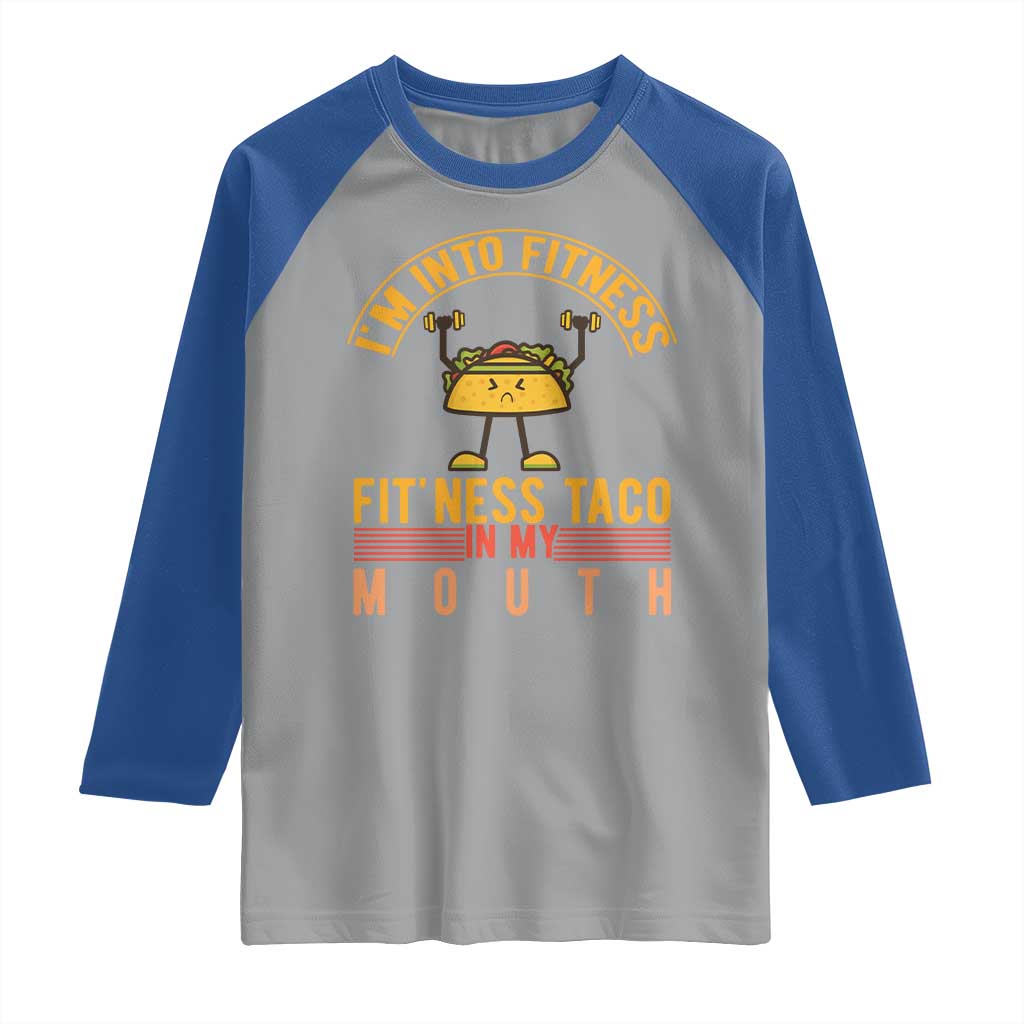 Tacos Lover Raglan Shirt I Am Into Fitness Humor - Wonder Print Shop