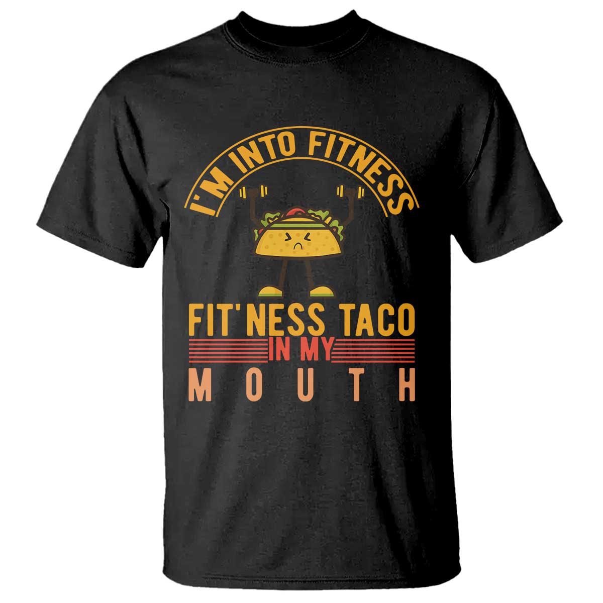 Tacos Lover T Shirt I Am Into Fitness Humor - Wonder Print Shop
