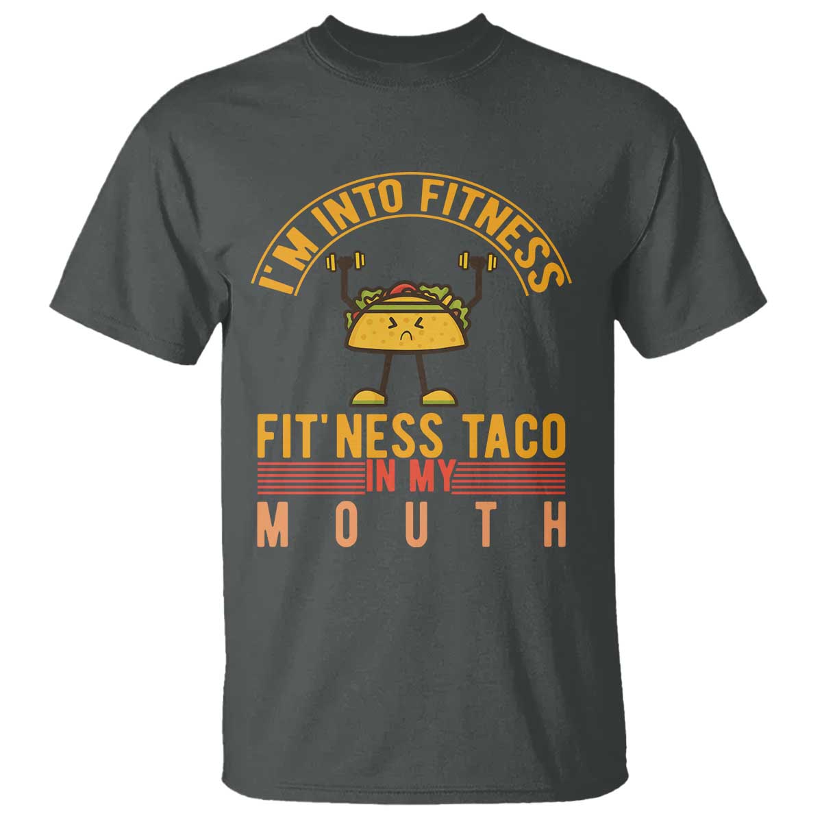 Tacos Lover T Shirt I Am Into Fitness Humor - Wonder Print Shop