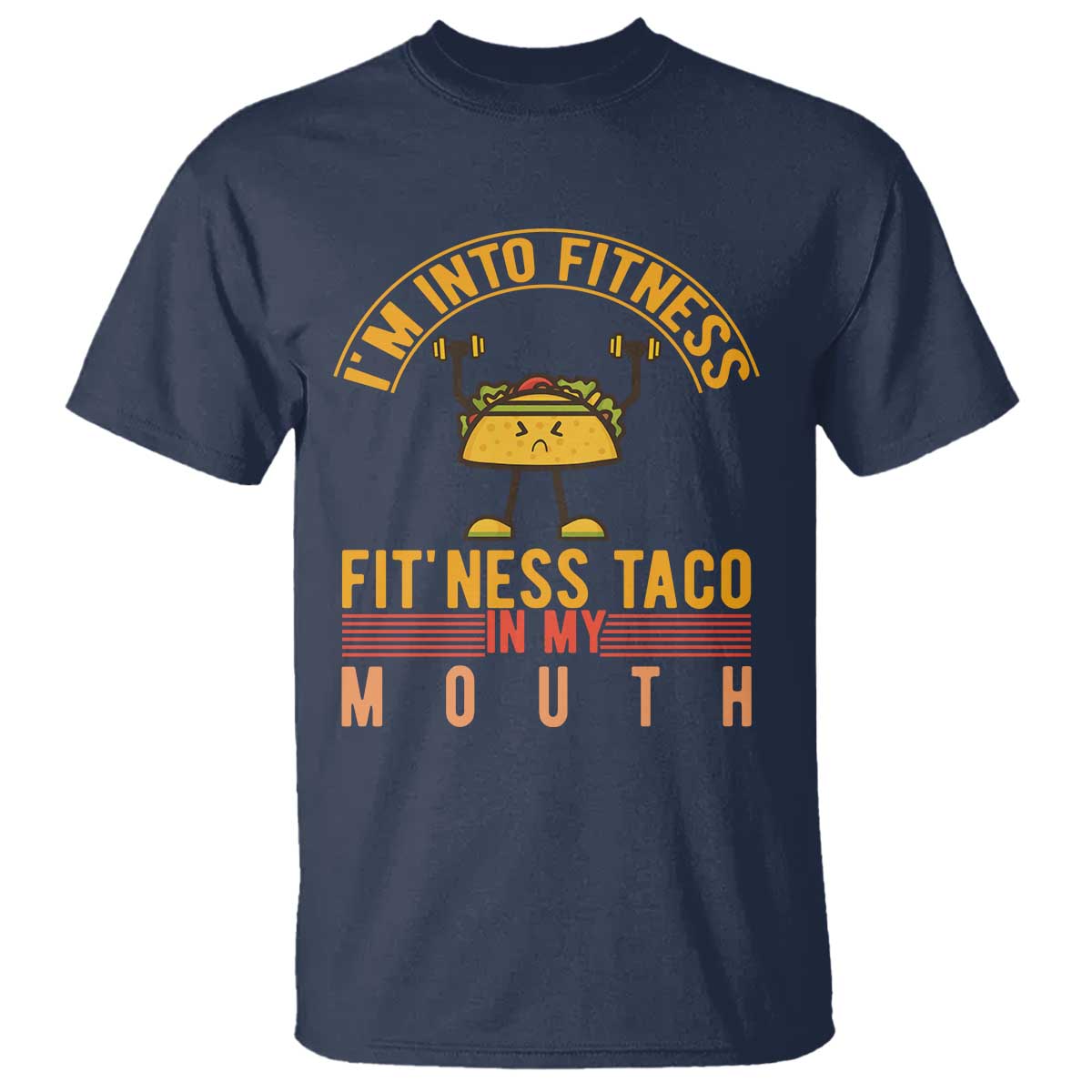Tacos Lover T Shirt I Am Into Fitness Humor - Wonder Print Shop
