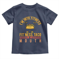 Tacos Lover Toddler T Shirt I Am Into Fitness Humor - Wonder Print Shop