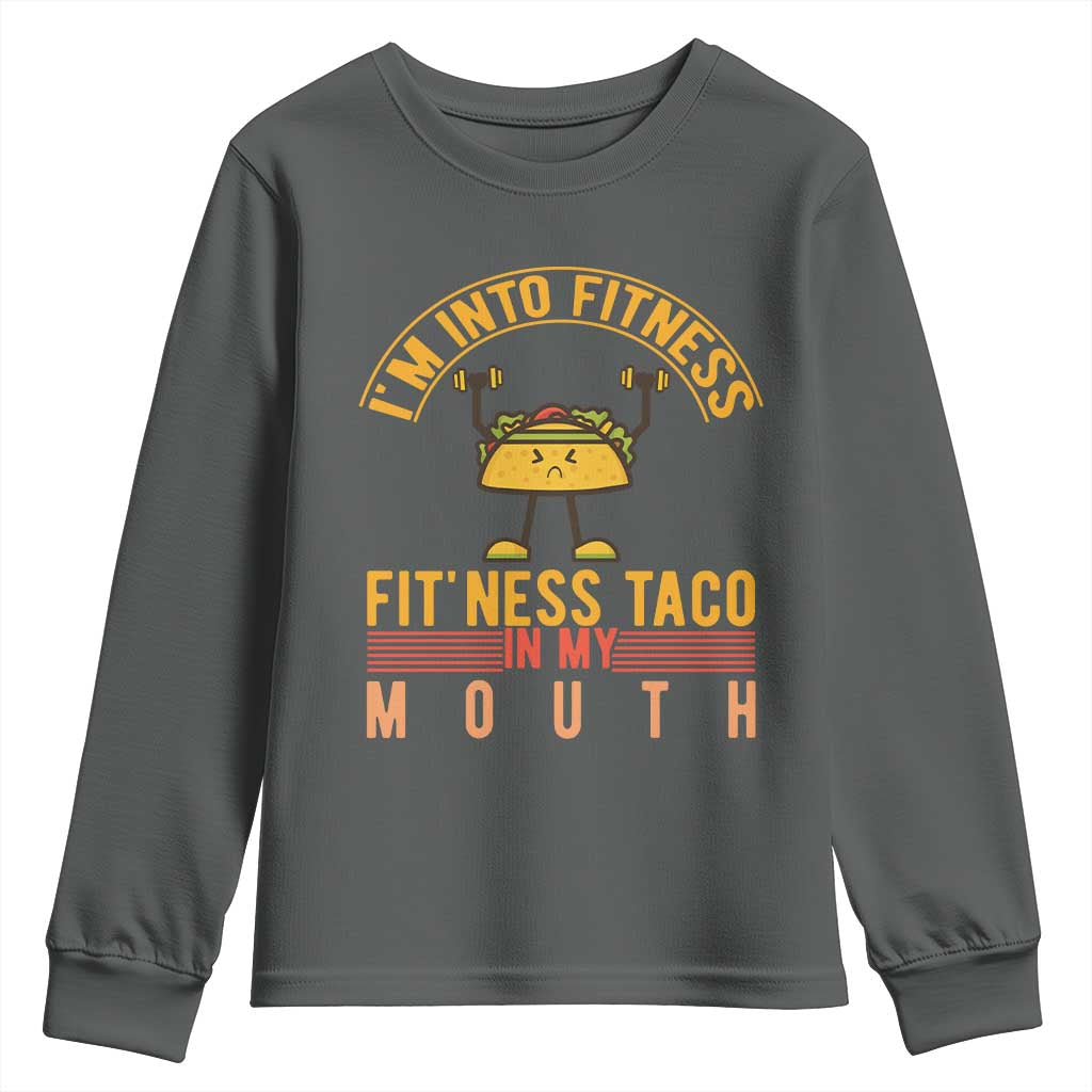 Tacos Lover Youth Sweatshirt I Am Into Fitness Humor - Wonder Print Shop