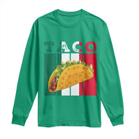 Tacos Lover Mexican Food Long Sleeve Shirt Funny Quote Gift - Wonder Print Shop