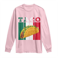 Tacos Lover Mexican Food Long Sleeve Shirt Funny Quote Gift - Wonder Print Shop