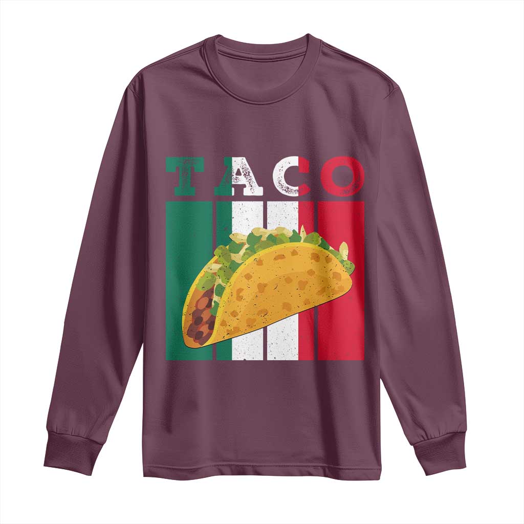 Tacos Lover Mexican Food Long Sleeve Shirt Funny Quote Gift - Wonder Print Shop