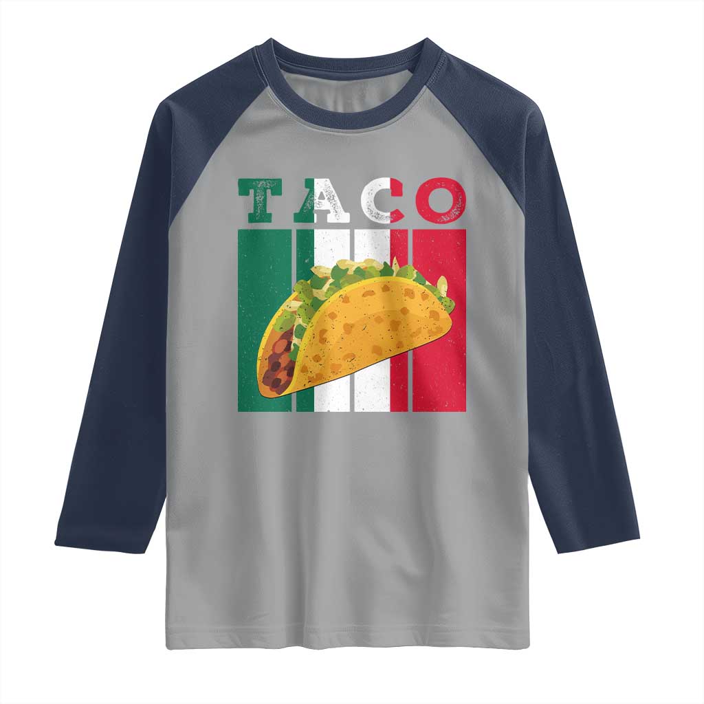 Tacos Lover Mexican Food Raglan Shirt Funny Quote Gift - Wonder Print Shop