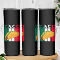 Tacos Lover Mexican Food Skinny Tumbler Funny Quote Gift