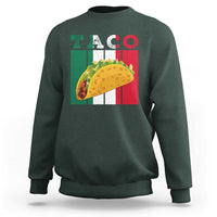 Tacos Lover Mexican Food Sweatshirt Funny Quote Gift - Wonder Print Shop