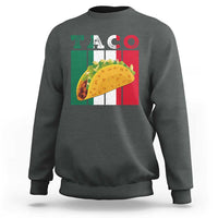 Tacos Lover Mexican Food Sweatshirt Funny Quote Gift - Wonder Print Shop