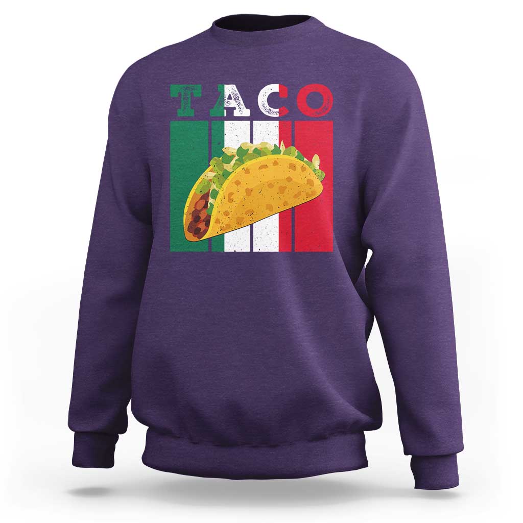 Tacos Lover Mexican Food Sweatshirt Funny Quote Gift - Wonder Print Shop