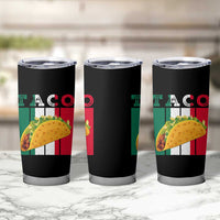 Tacos Lover Mexican Food Tumbler Cup Funny Quote Gift