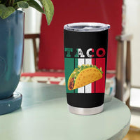 Tacos Lover Mexican Food Tumbler Cup Funny Quote Gift