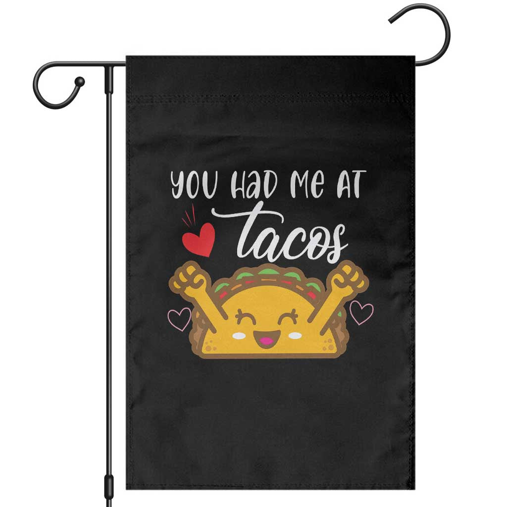 Funny Taco Lover Garden Flag You Had Me At Tacos - Wonder Print Shop