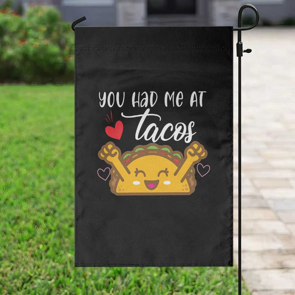 Funny Taco Lover Garden Flag You Had Me At Tacos - Wonder Print Shop
