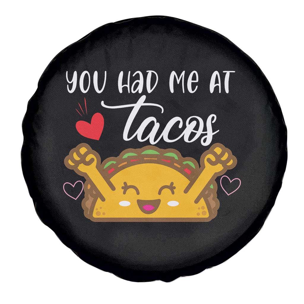 Funny Taco Lover Spare Tire Cover You Had Me At Tacos - Wonder Print Shop