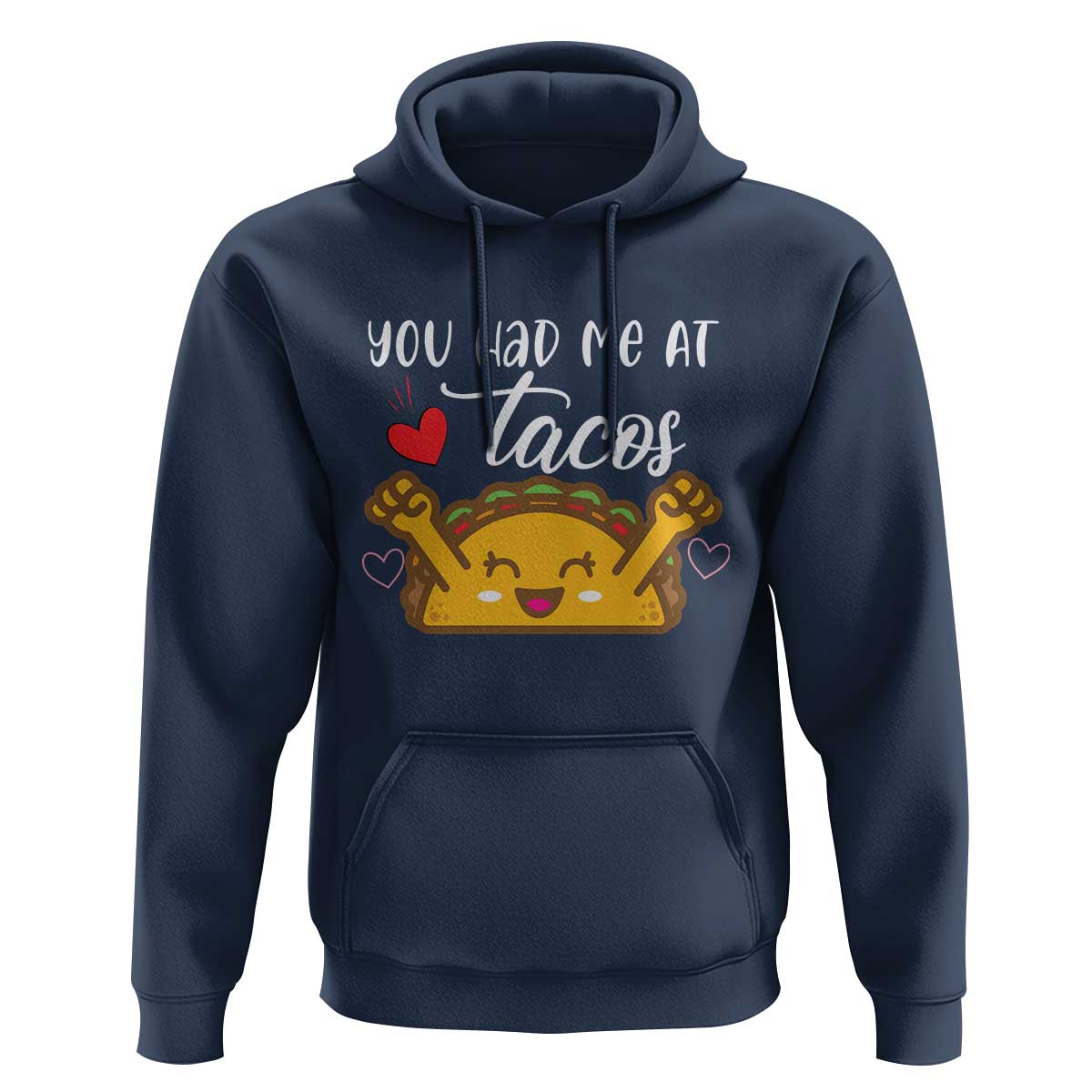 Funny Taco Lover Hoodie You Had Me At Tacos - Wonder Print Shop