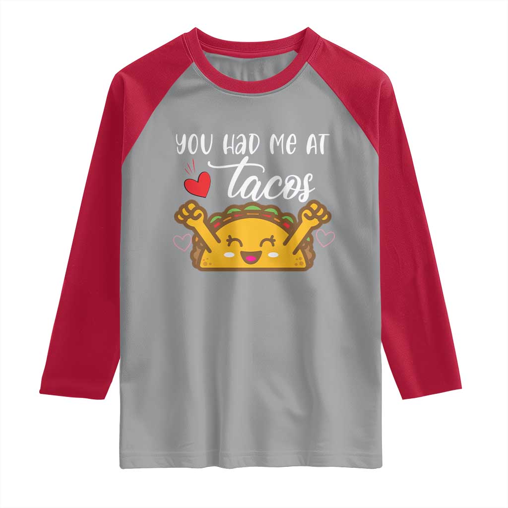 Funny Taco Lover Raglan Shirt You Had Me At Tacos - Wonder Print Shop