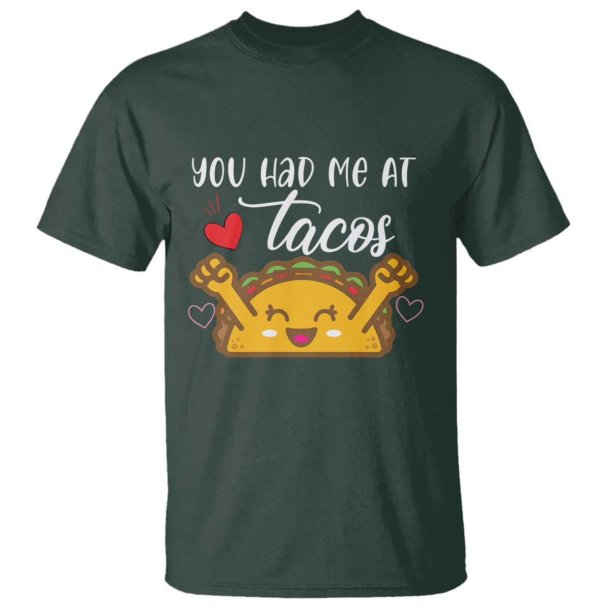 Funny Taco Lover T Shirt You Had Me At Tacos - Wonder Print Shop