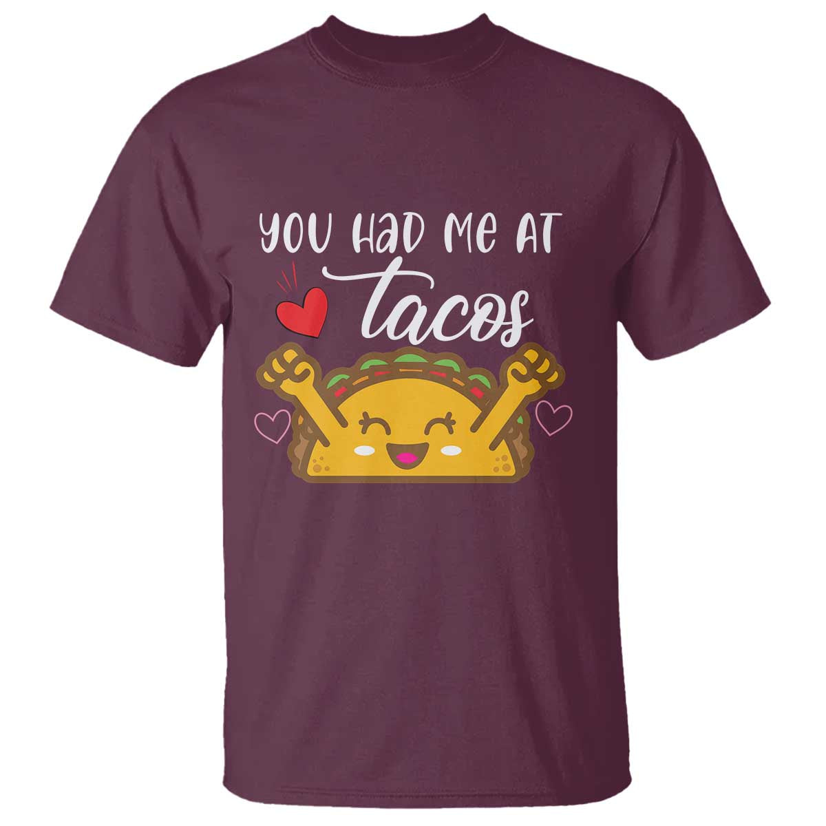 Funny Taco Lover T Shirt You Had Me At Tacos - Wonder Print Shop