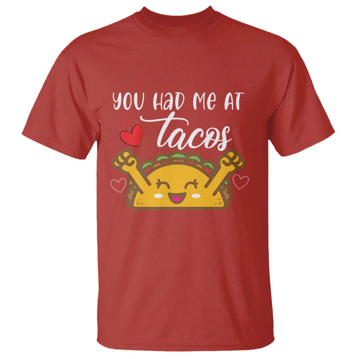 Funny Taco Lover T Shirt You Had Me At Tacos - Wonder Print Shop