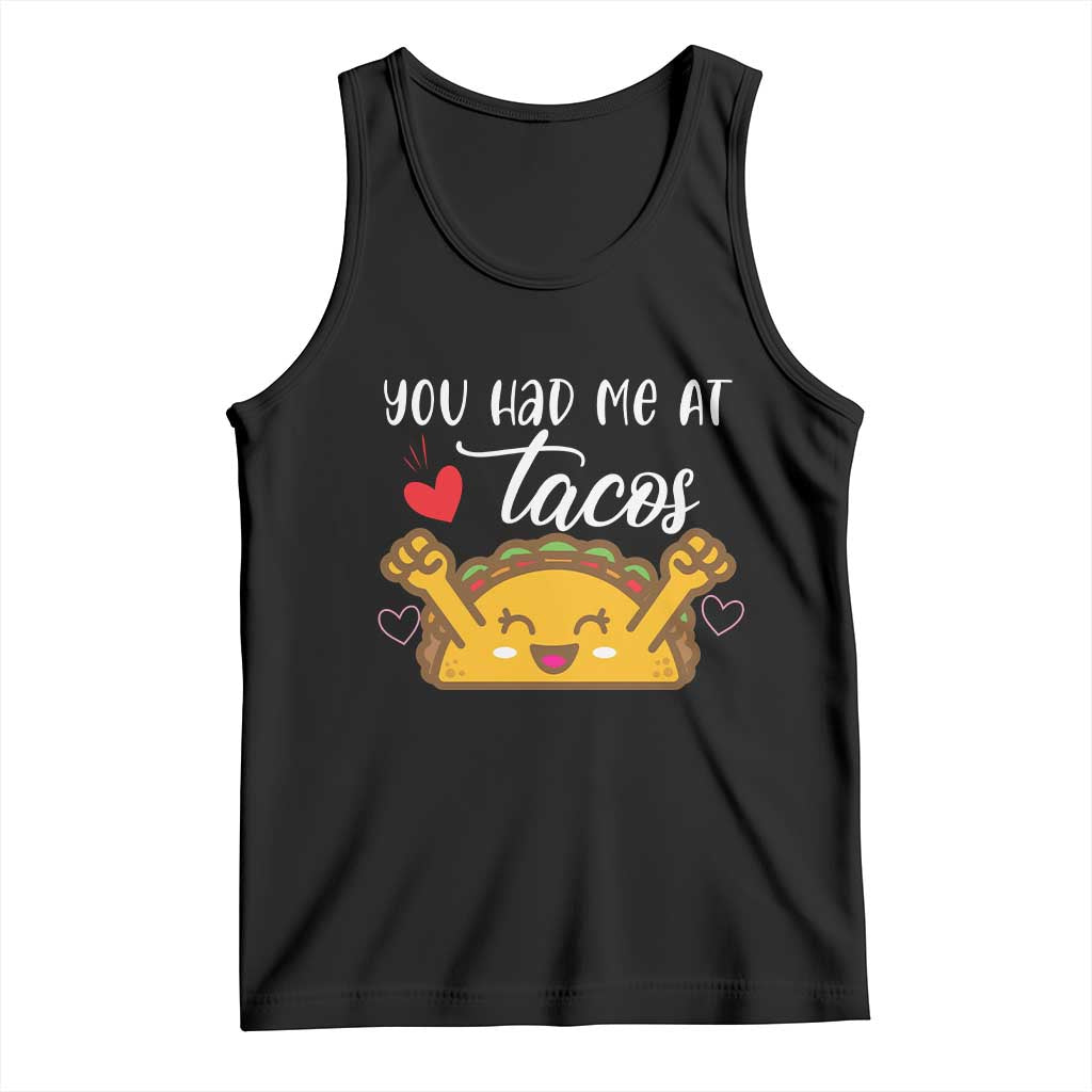 Funny Taco Lover Tank Top You Had Me At Tacos - Wonder Print Shop