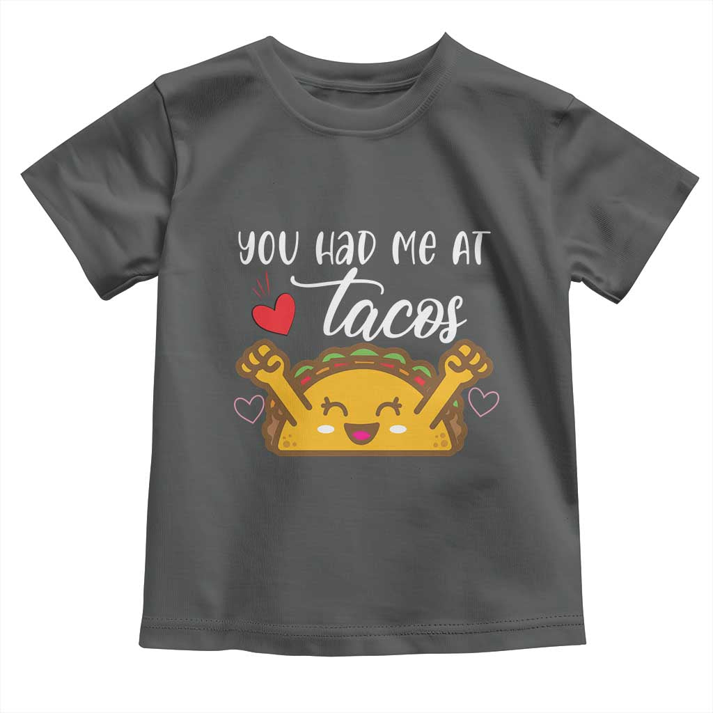 Funny Taco Lover Toddler T Shirt You Had Me At Tacos - Wonder Print Shop