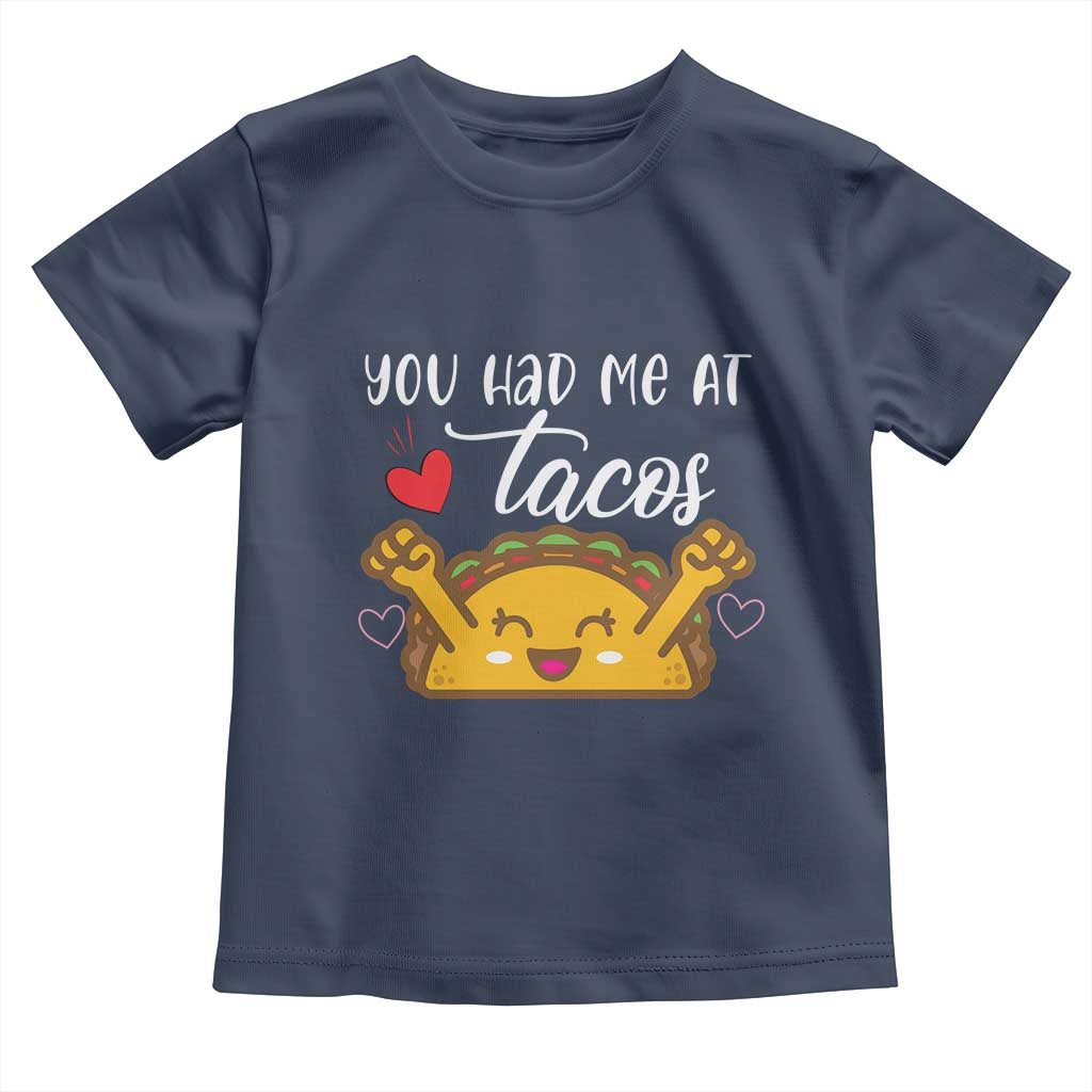 Funny Taco Lover Toddler T Shirt You Had Me At Tacos - Wonder Print Shop