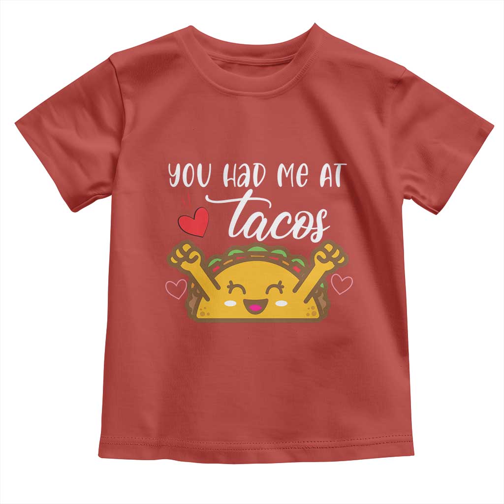 Funny Taco Lover Toddler T Shirt You Had Me At Tacos - Wonder Print Shop