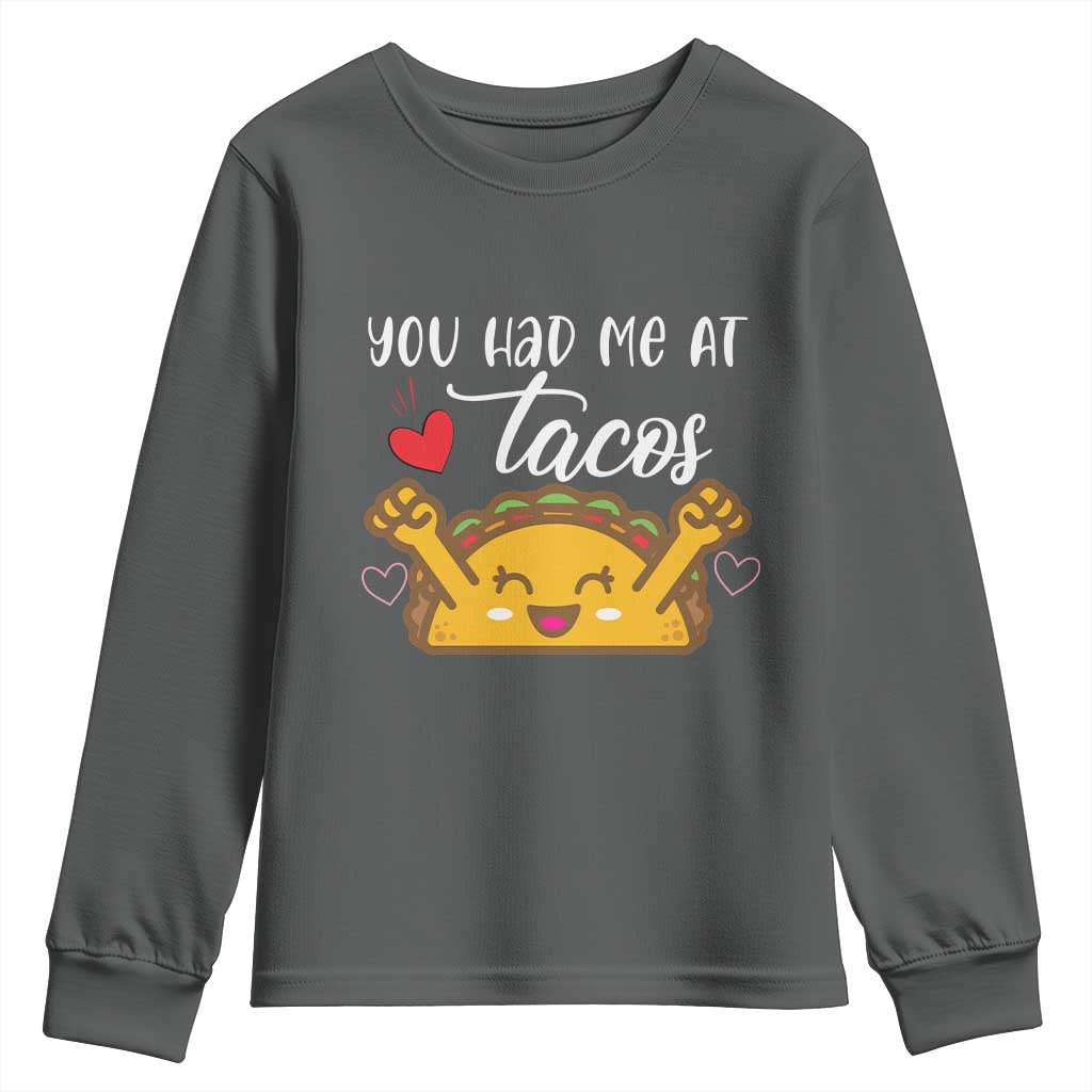 Funny Taco Lover Youth Sweatshirt You Had Me At Tacos - Wonder Print Shop