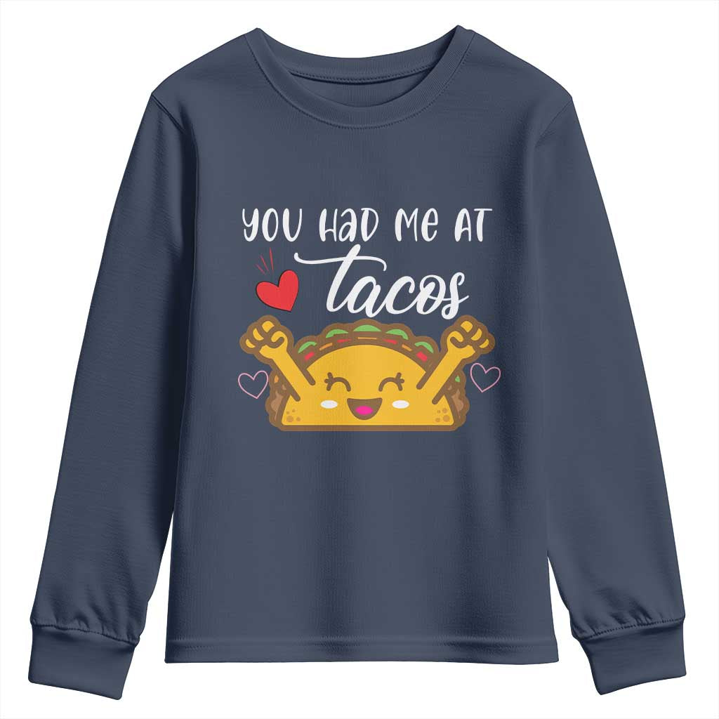 Funny Taco Lover Youth Sweatshirt You Had Me At Tacos - Wonder Print Shop