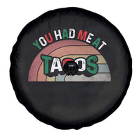 You Had Me At Tacos Spare Tire Cover Tacos Lover Gift - Wonder Print Shop