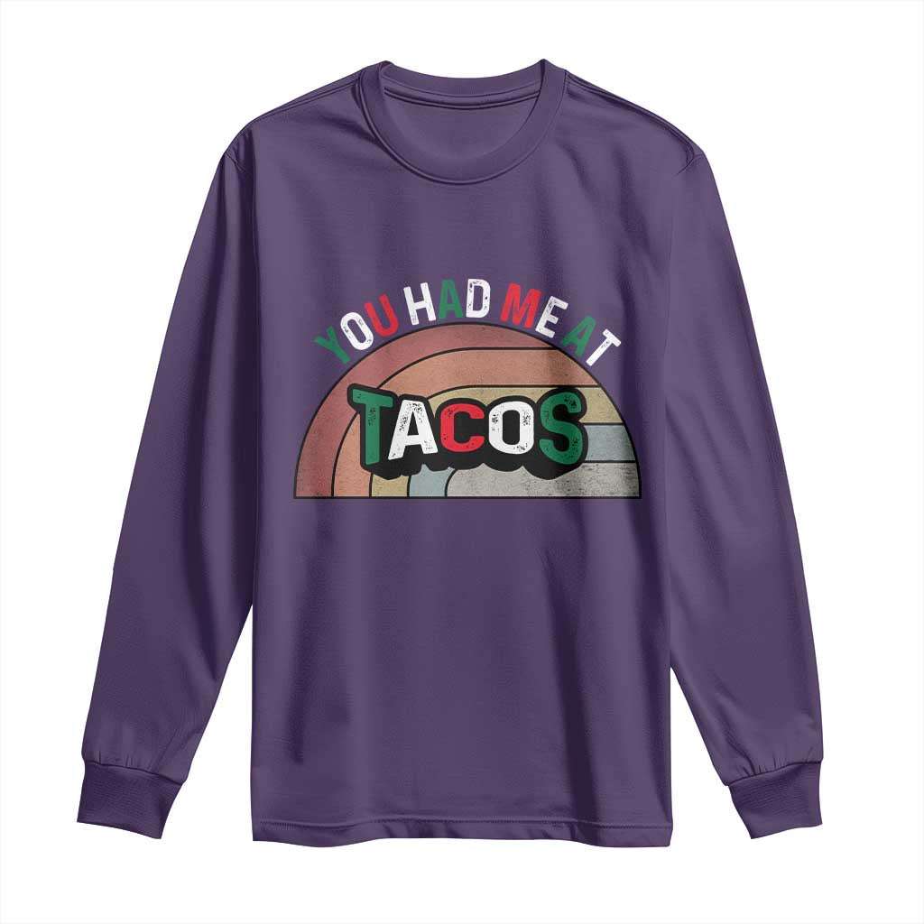 You Had Me At Tacos Long Sleeve Shirt Tacos Lover Gift - Wonder Print Shop