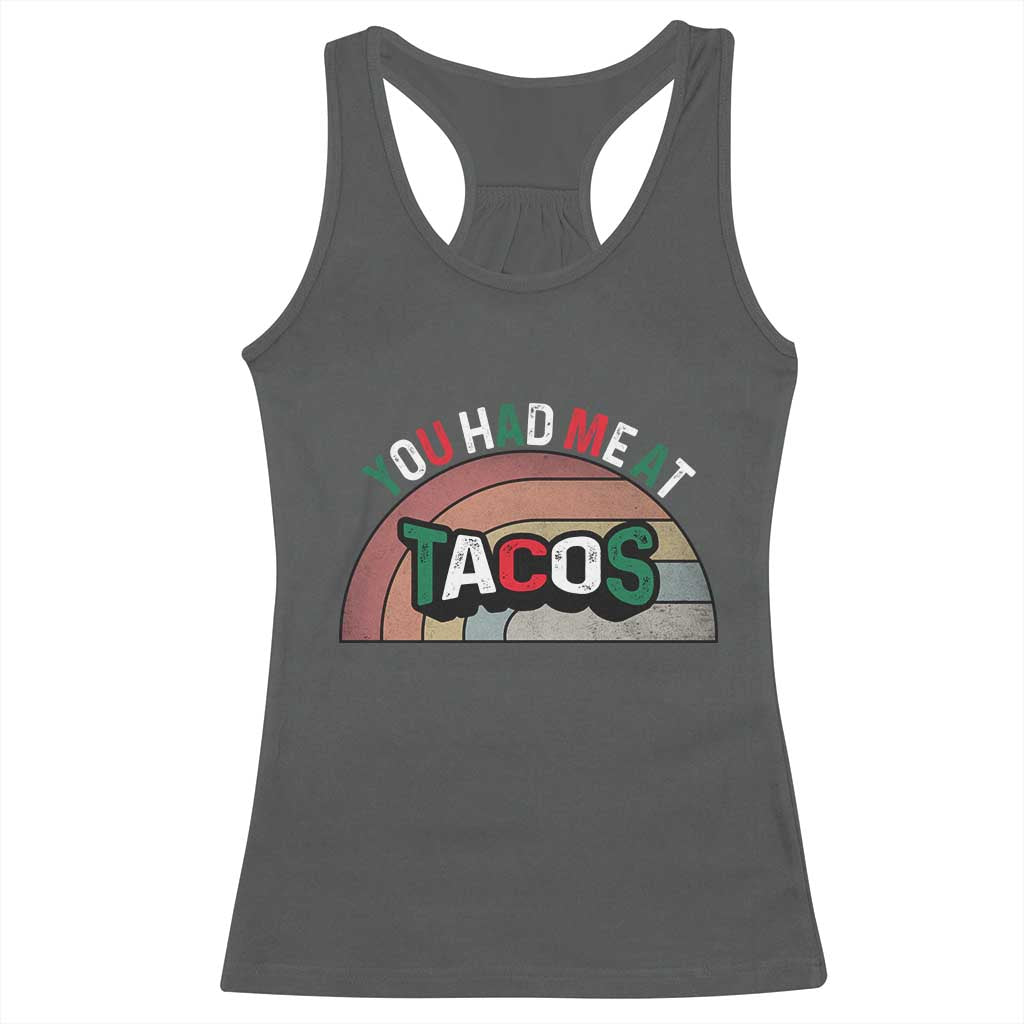 You Had Me At Tacos Racerback Tank Top Tacos Lover Gift - Wonder Print Shop