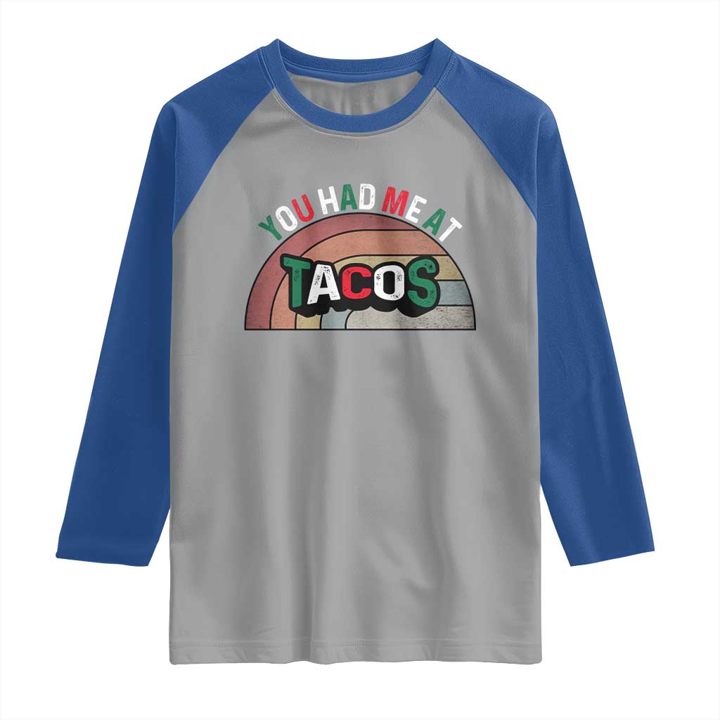You Had Me At Tacos Raglan Shirt Tacos Lover Gift - Wonder Print Shop