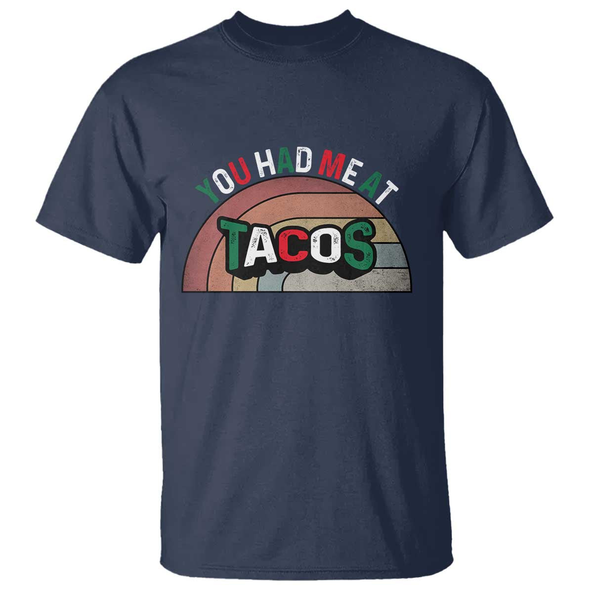 You Had Me At Tacos T Shirt Tacos Lover Gift - Wonder Print Shop
