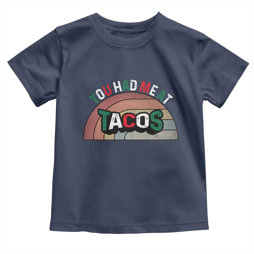 You Had Me At Tacos Toddler T Shirt Tacos Lover Gift - Wonder Print Shop