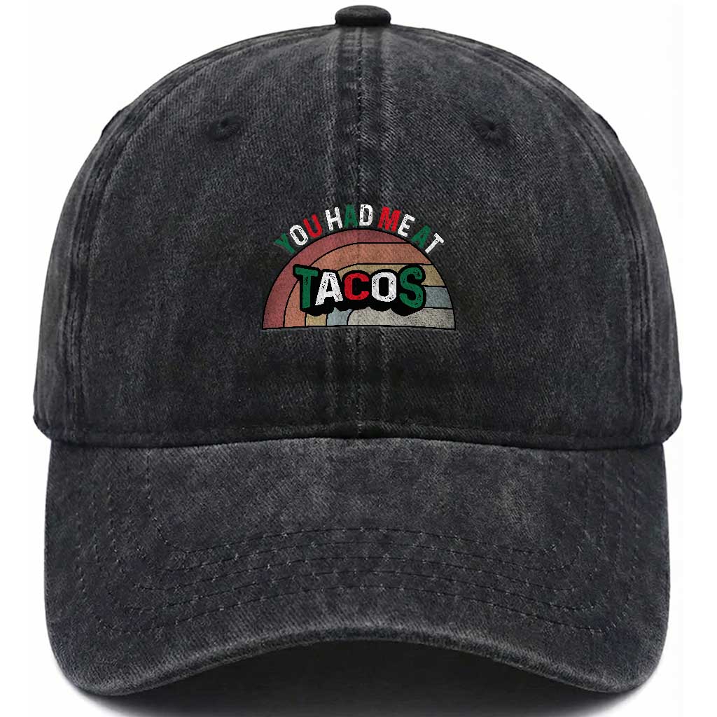 You Had Me At Tacos Washed Cotton Baseball Cap Tacos Lover Gift