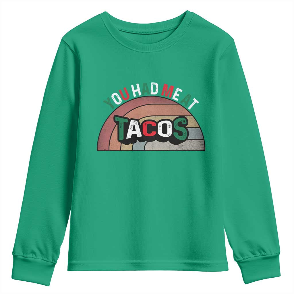 You Had Me At Tacos Youth Sweatshirt Tacos Lover Gift - Wonder Print Shop