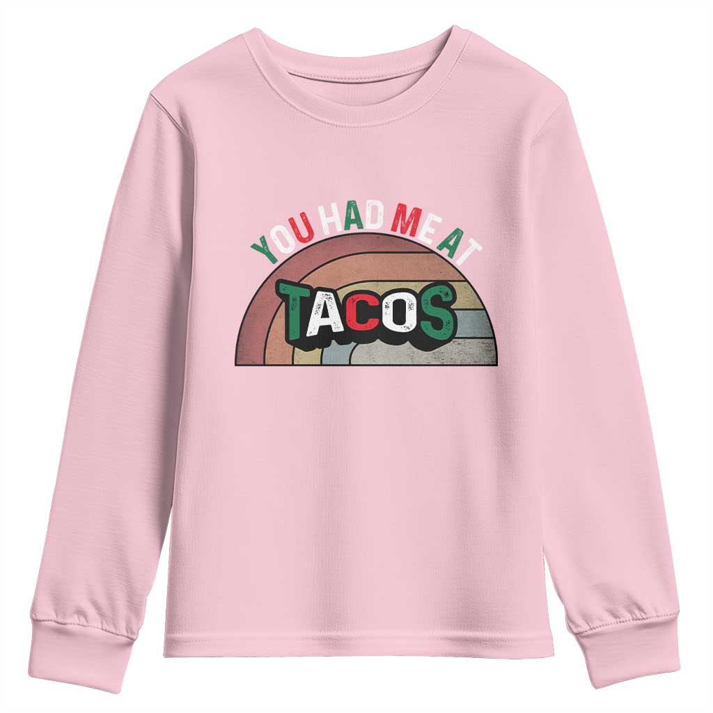 You Had Me At Tacos Youth Sweatshirt Tacos Lover Gift - Wonder Print Shop
