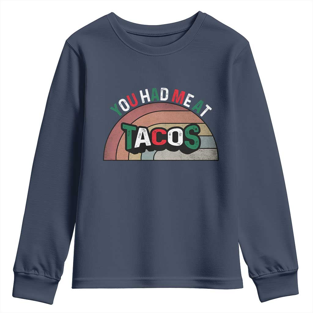 You Had Me At Tacos Youth Sweatshirt Tacos Lover Gift - Wonder Print Shop