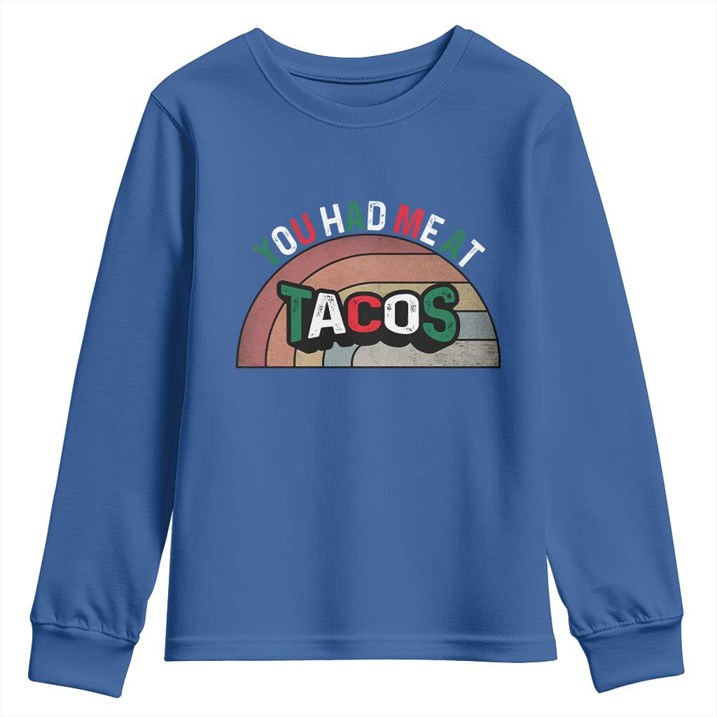 You Had Me At Tacos Youth Sweatshirt Tacos Lover Gift - Wonder Print Shop