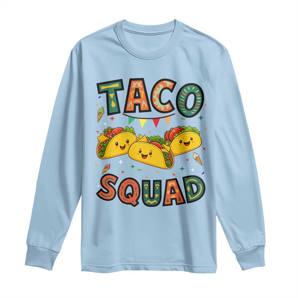 Taco Squad Long Sleeve Shirt Funny Mexican Food Lovers Gift - Wonder Print Shop