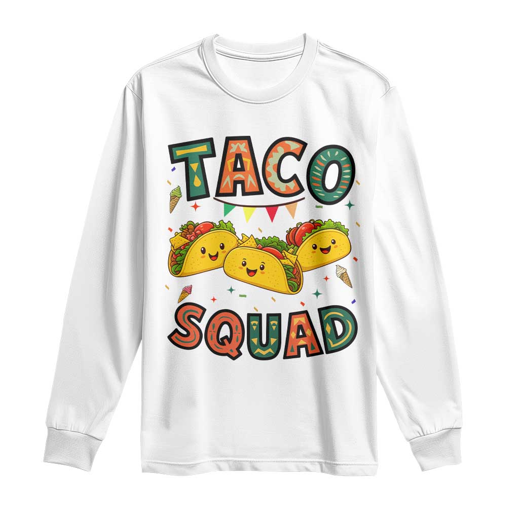 Taco Squad Long Sleeve Shirt Funny Mexican Food Lovers Gift - Wonder Print Shop