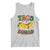Taco Squad Tank Top Funny Mexican Food Lovers Gift - Wonder Print Shop