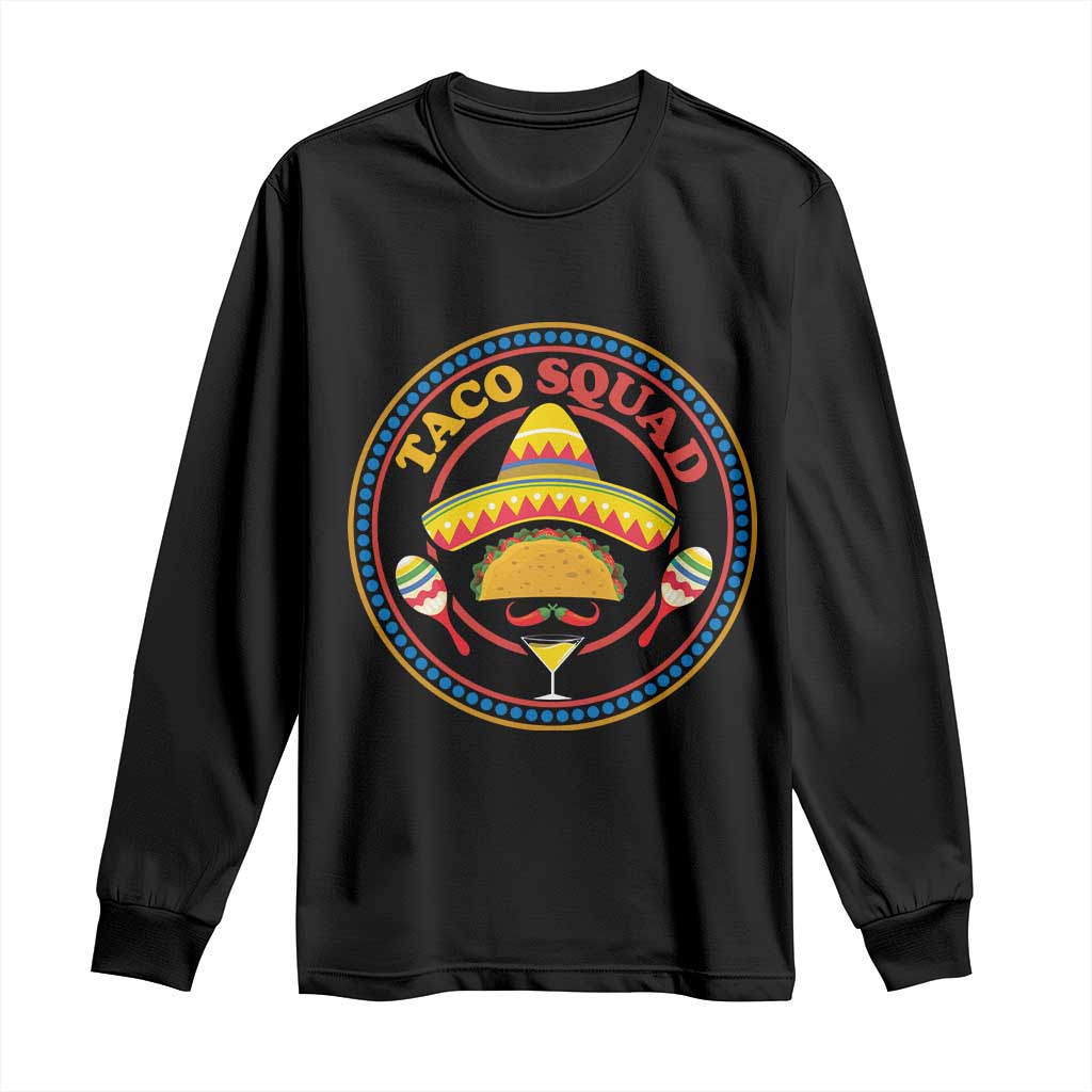 Taco Squad Long Sleeve Shirt Mexican Food Lovers Gift - Wonder Print Shop