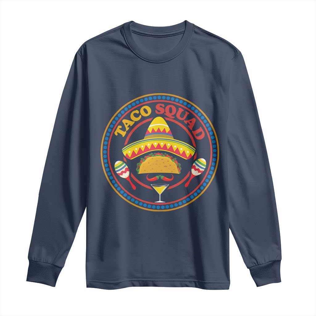 Taco Squad Long Sleeve Shirt Mexican Food Lovers Gift - Wonder Print Shop