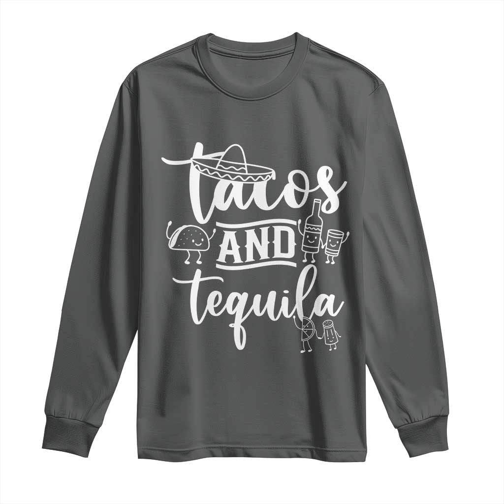 Tacos And Tequila Lover Long Sleeve Shirt Funny Humor Gift - Wonder Print Shop